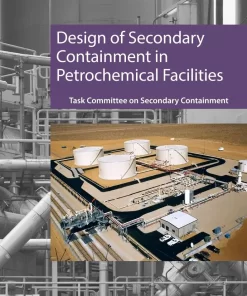 Design of Secondary Containment in Petrochemical Facilities pdf