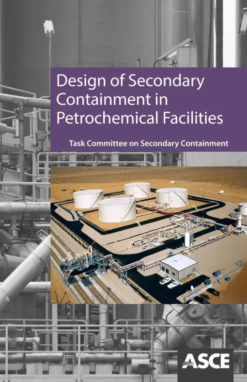 Design of Secondary Containment in Petrochemical Facilities pdf