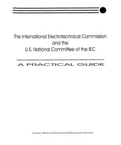 The International Electrotechnical Commission and the U.S. National Committee of the IEC (USNC/IEC)-A Practical Guide pdf