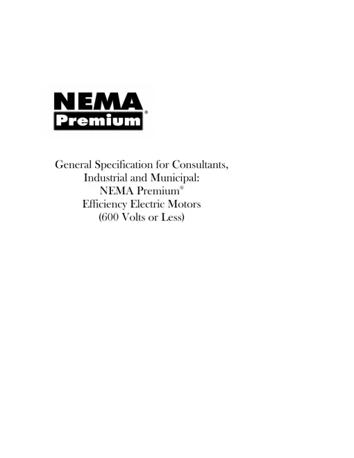 General Specification for Consultants, Industrial and Municipal: NEMA Premium - Efficiency Electric Motors (600 V or Less) pdf