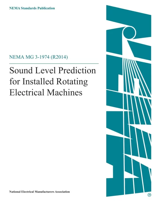 NEMA MG 3-1974 (R1995, R2000, R2006, R2012, R2014, R2021) pdf