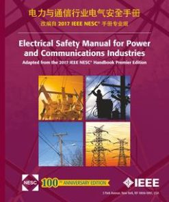 Electrical Safety Manual for Power and Communications Industries [Adapted from the 2017 IEEE NESC(R) Handbook Premier Edition] - Chinese Edition pdf